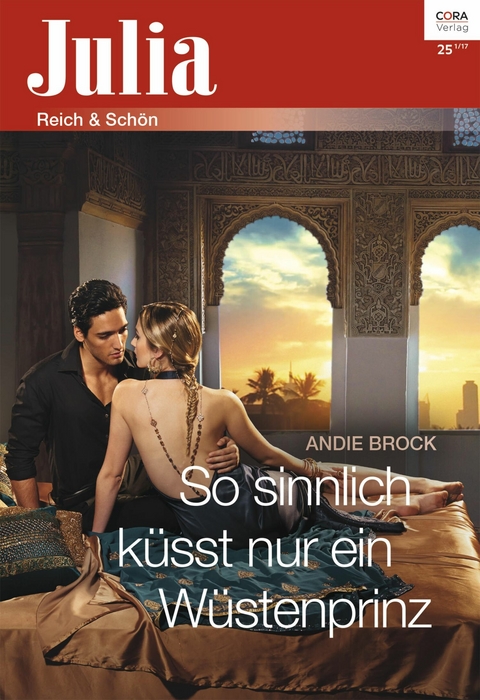 So sinnlich k&uuml;sst nur ein W&uuml;stenprinz - Andie Brock