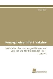 Konzept einer HIV-1 Vakzine