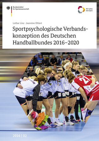 Sportpsychologische Verbandskonzeption des Deutschen Handballbundes 2016-2020