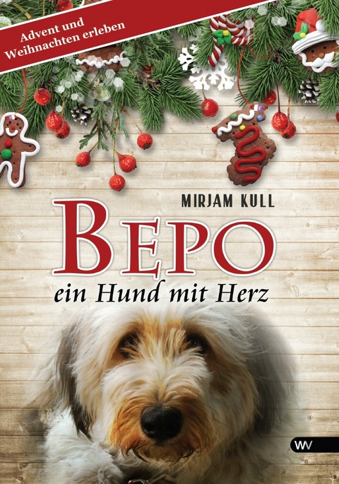 Bepo - ein Hund mit Herz - Mirjam Kull