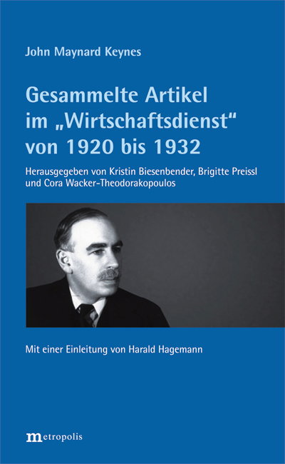 Gesammelte Artikel im "Wirtschaftsdienst" von 1920 bis 1932 - John Maynard Keynes