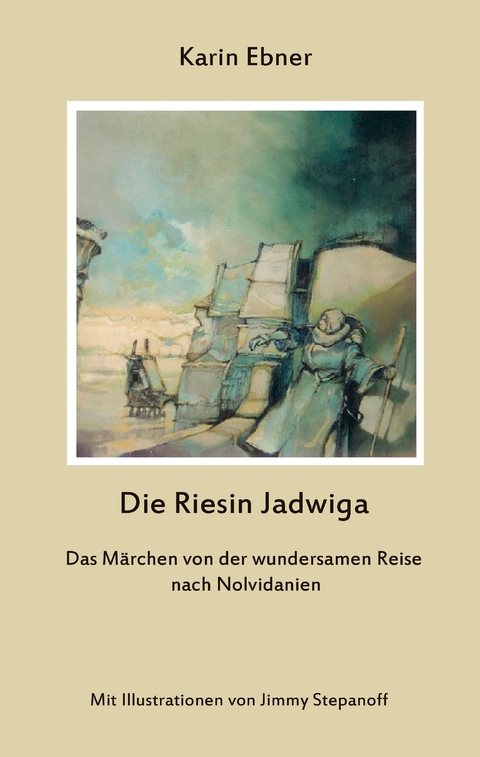 Die Riesin Jadwiga - Karin Ebner