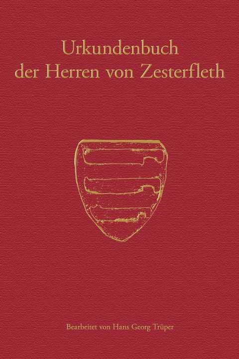 Urkundenbuch der Herren von Zesterfleth - 