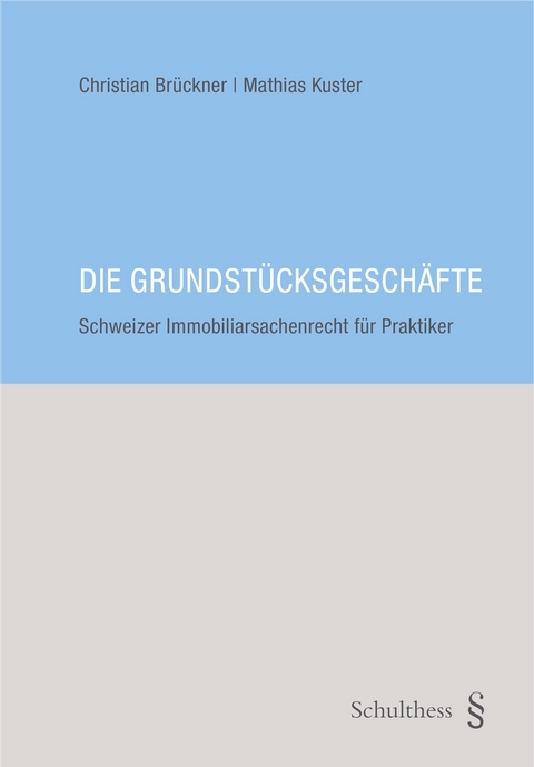 Die Grundst&uuml;cksgesch&auml;fte - Christian Br&uuml;ckner, Mathias Kuster
