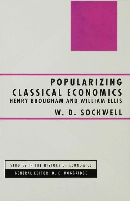 Popularizing Classical Economics -  W.D. Sockwell