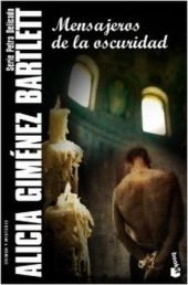 Mensajeros de la oscuridad - Alicia Gim&Atilde;&copy;nez Bartlett