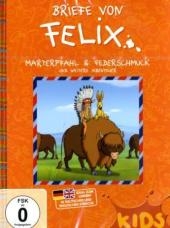 Briefe von Felix - Marterpfahl & Federschmuck, 1 DVD