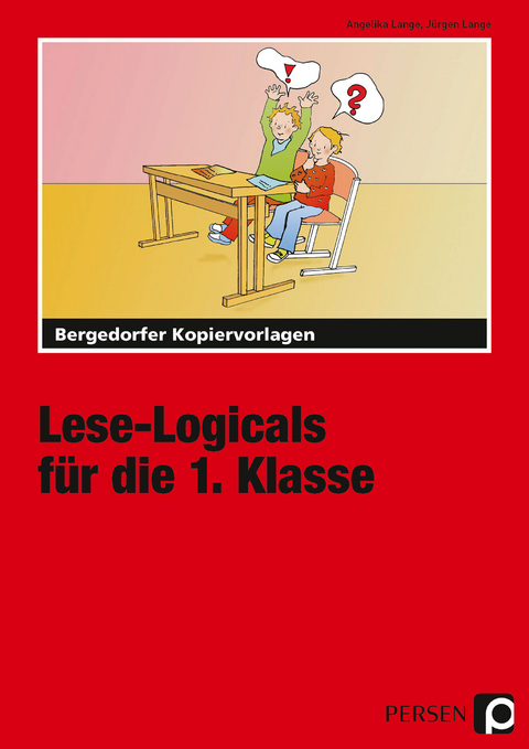 Lese-Logicals f&uuml;r die 1. Klasse - Angelika Lange, J&uuml;rgen Lange