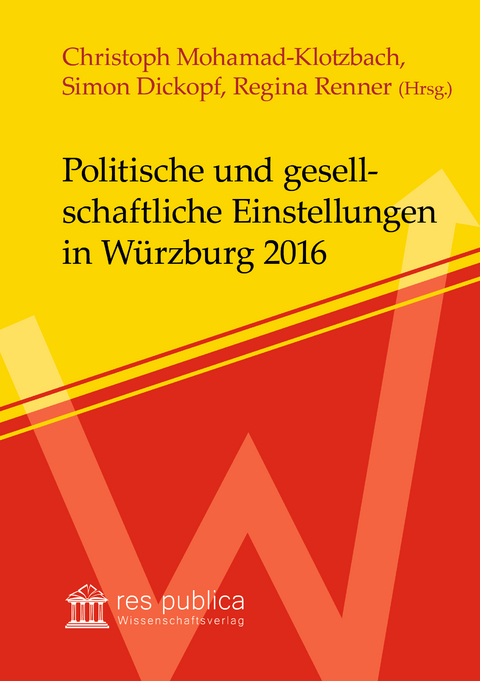 Politische und gesellschaftliche Einstellungen in W&uuml;rzburg 2016 - 