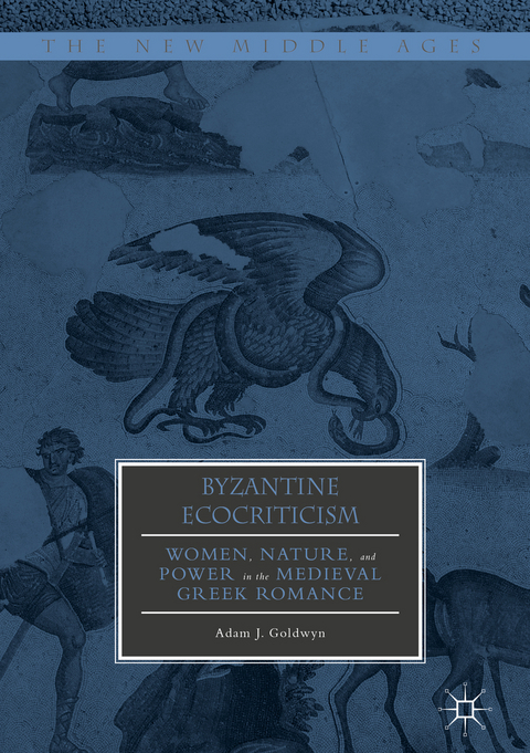 Byzantine Ecocriticism - Adam J. Goldwyn