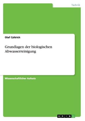 Grundlagen der biologischen Abwasserreinigung