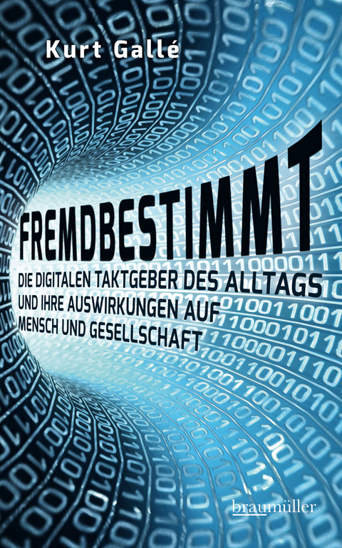 Fremdbestimmt - Kurt Gall&eacute;