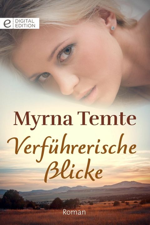 Verf&uuml;hrerische Blicke - Myrna Temte