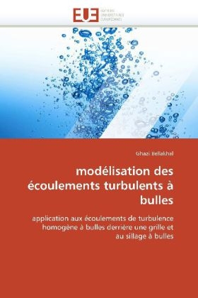 Mod�lisation Des �coulements Turbulents � Bulles -  Bellakhal-G