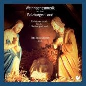 Weihnachtsmusik aus dem Salzburger Land. Christmas music from the Salzburger Land, 1 Audio-CD