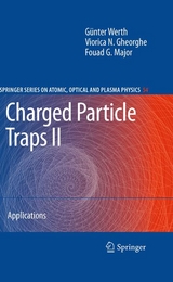 Charged Particle Traps II - G&uuml;nther Werth, Viorica N. Gheorghe, Fouad G. Major
