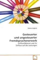 Gesteuerter und ungesteuerter Fremdsprachenerwerb