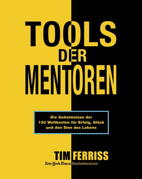 Tools der Mentoren - Tim Ferriss