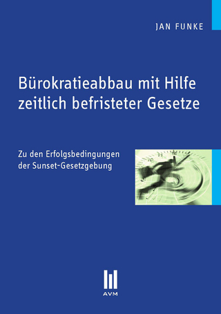 Bürokratieabbau mit Hilfe zeitlich befristeter Gesetze