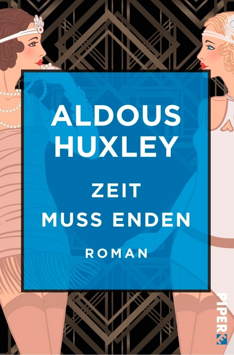 Zeit muss enden -  Aldous Huxley