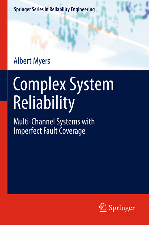 Complex System Reliability - Albert Myers