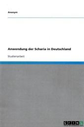 Anwendung der Scharia in Deutschland -  Anonym