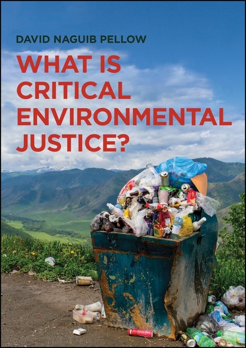 What is Critical Environmental Justice? -  David Naguib Pellow