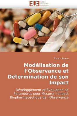 Mod&eacute;lisation de l observance et d&eacute;termination de son impact -  Sarem-S