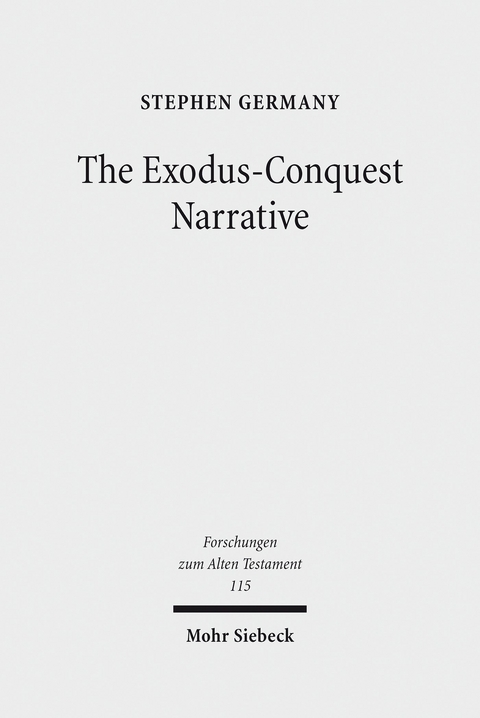 The Exodus-Conquest Narrative -  Stephen Germany