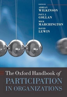 The Oxford Handbook of Participation in Organizations - 