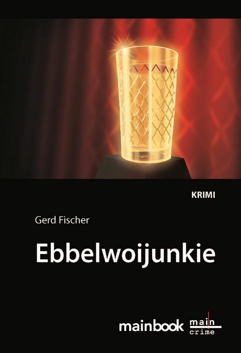 Ebbelwoijunkie: Kommissar Rauscher 9 - Gerd Fischer