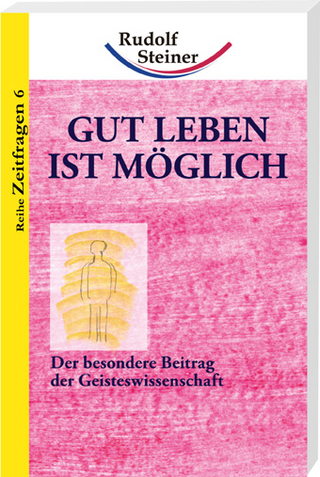 Gut leben ist möglich