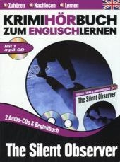 The Silent Observer, 2 Audio-CDs, 1 MP3-CD u. Buch