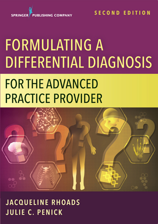 Formulating a Differential Diagnosis for the Advanced Practice Provider, Second Edition