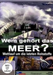 Wem gehört das Meer - Wettlauf um die letzten Rohstoffe, 1 DVD