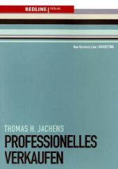 Professionelles Verkaufen - Thomas H. Jachens