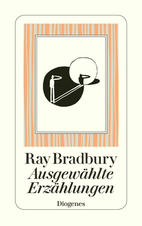 Ausgew&auml;hlte Erz&auml;hlungen - Ray Bradbury