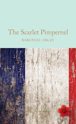 Scarlet Pimpernel -  Baroness Orczy