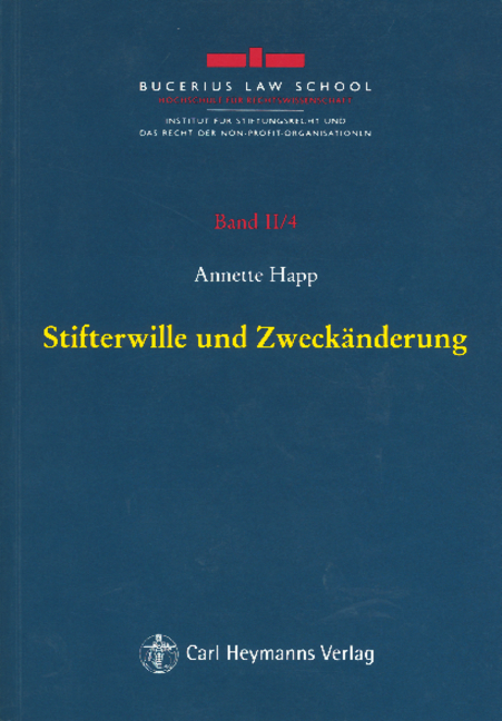 Stifterwille und Zweck&auml;nderung - Annette Happ