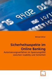 Sicherheitsaspekte im Online Banking - Michael Zöhrer