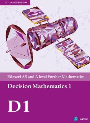 Pearson Edexcel AS and A level Further Mathematics Decision Mathematics 1 Textbook + e-book -  Susie Jameson