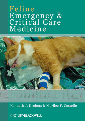 Feline Emergency and Critical Care Medicine - KJ Drobatz