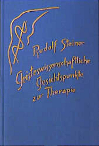 Geisteswissenschaftliche Gesichtspunkte zur Therapie