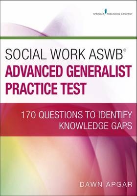 Social Work ASWB Advanced Generalist Practice Test - LSW PhD  ACSW Dawn Apgar