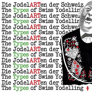 Die JodelARTen der Schweiz