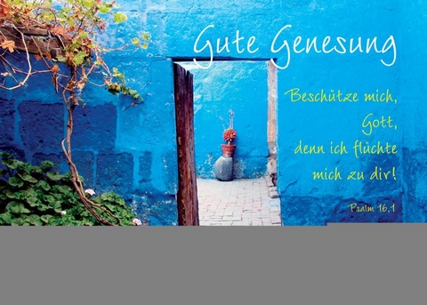 Faltkarte "Gute Genesung! - Besch&uuml;tze mich, Gott, ..." - 5 St&uuml;ck