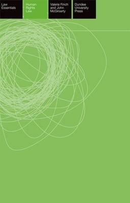 Human Rights Law Essentials -  Valerie Finch,  John McGroarty