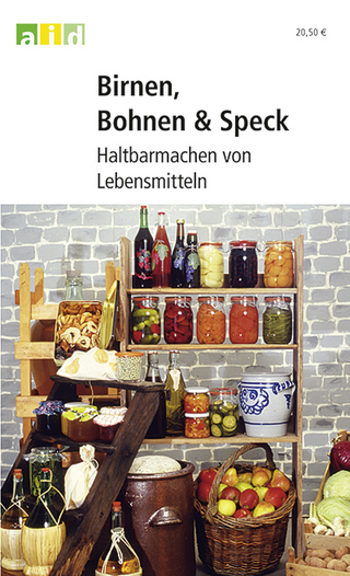 Birnen, Bohnen & Speck - Haltbarmachen von Lebensmitteln - Schullizenz