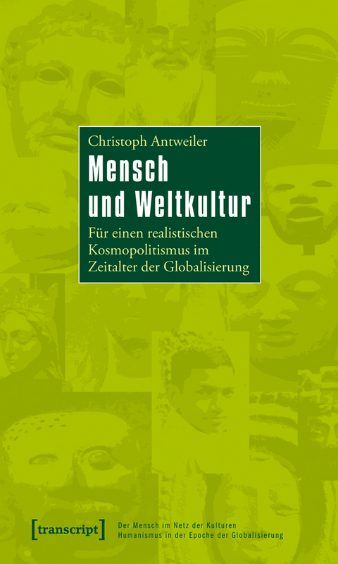 Mensch und Weltkultur - Christoph Antweiler