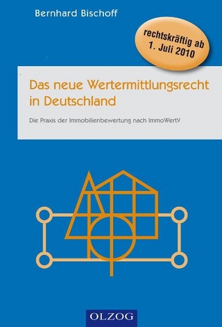 Das neue Wertermittlungsrecht in Deutschland